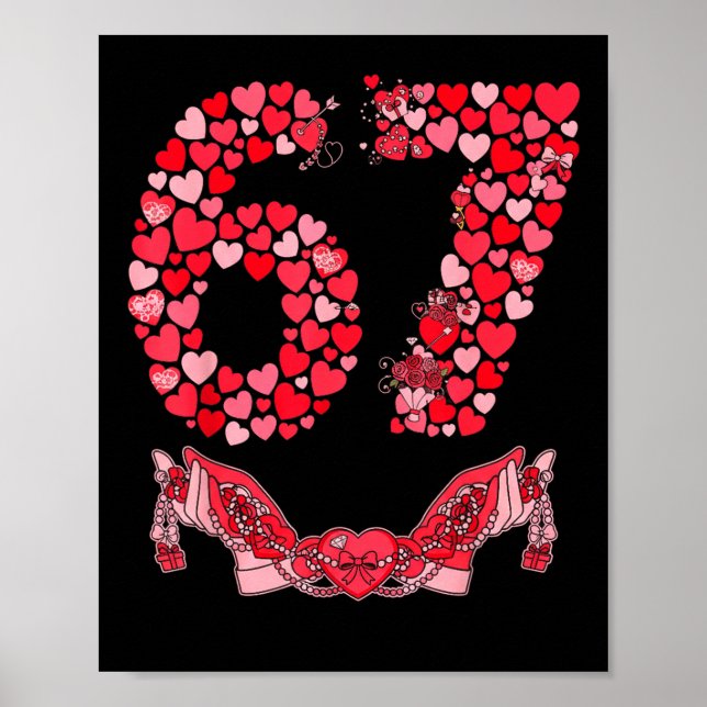 Valentine’s Day Six Seven 67 Funny Meme 6 7 Valent Poster (Vorne)