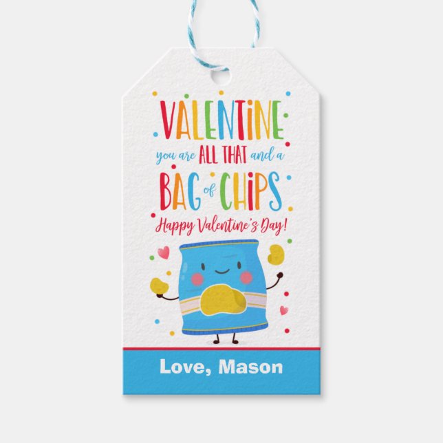 Valentine Sie sind das alles und eine Tasche Chips Geschenkanhänger (Vorderseite)
