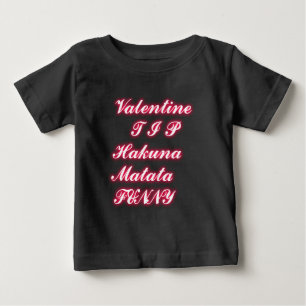 Valentine Tipp: Hakuna Matata Funny Text Art Print Baby T-shirt
