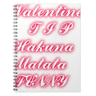Valentine Tipp: Hakuna Matata Funny Text Art Print Notizblock