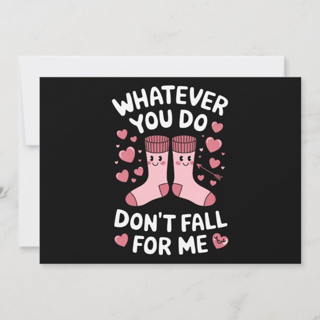 Valentine Was auch immer Sie tun fällt für mich ni Einladung (Vorderseite)