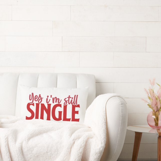 Valentine Yes Ich bin Single Red on White Lendenkissen (Liege)