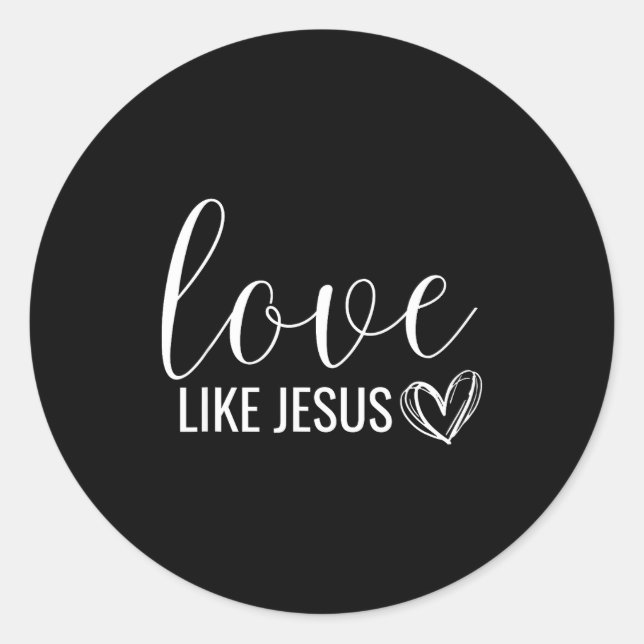 Valentines Christian Love Like Jesus  Runder Aufkleber (Vorderseite)