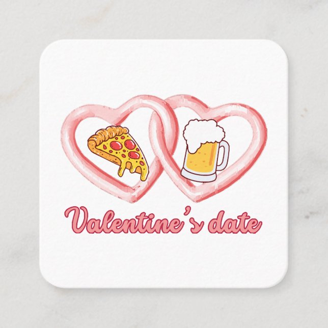Valentine's Date Pizza Beer Quadratische Visitenkarte (Vorderseite)