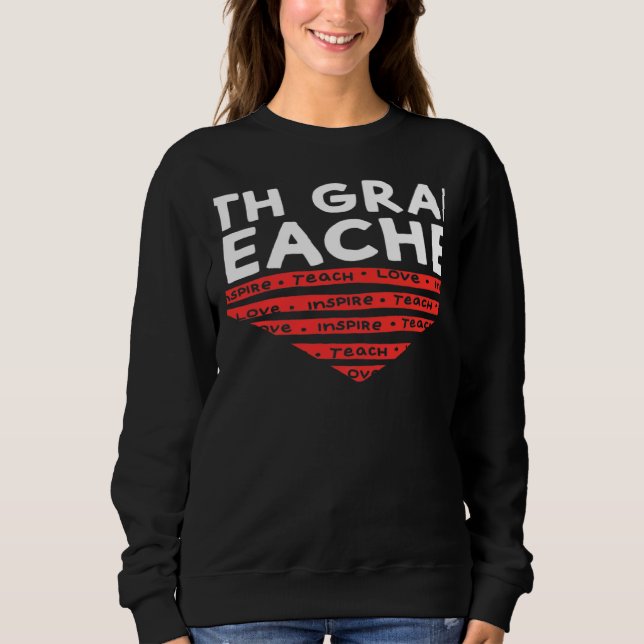 Valentines Day 4th Grade Teacher Appreciation Hear Sweatshirt (Vorderseite)