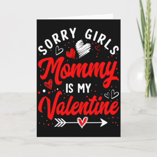 Valentines Day Boys Kids Sorry Girls Mommy Is My V Karte