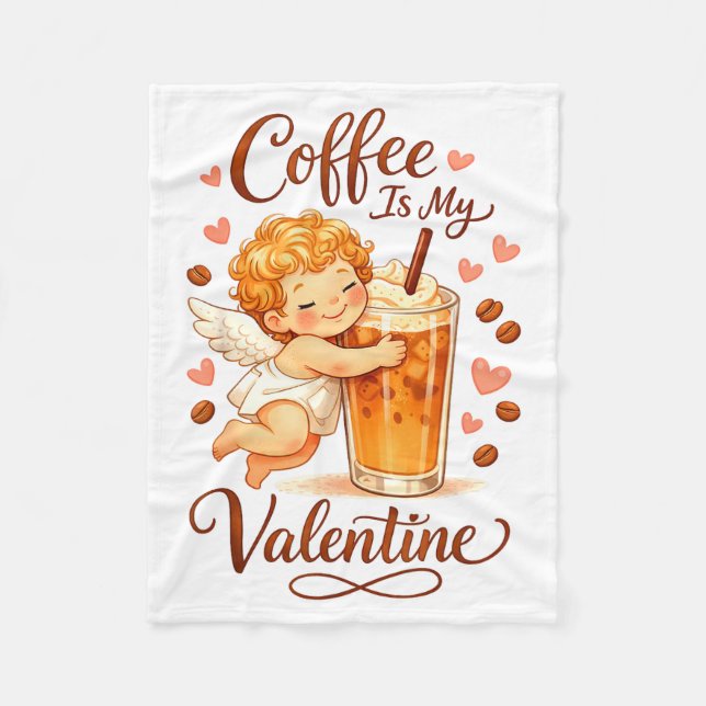 Valentine's Day Coffee Is My Valentine Coffee Love Fleecedecke (Vorderseite)