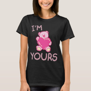 Valentine's Day Couple I's Yours Pink Teddy Bear T-Shirt