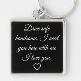 Valentine's Day Gifts for Men Drive Safe Schlüsselanhänger