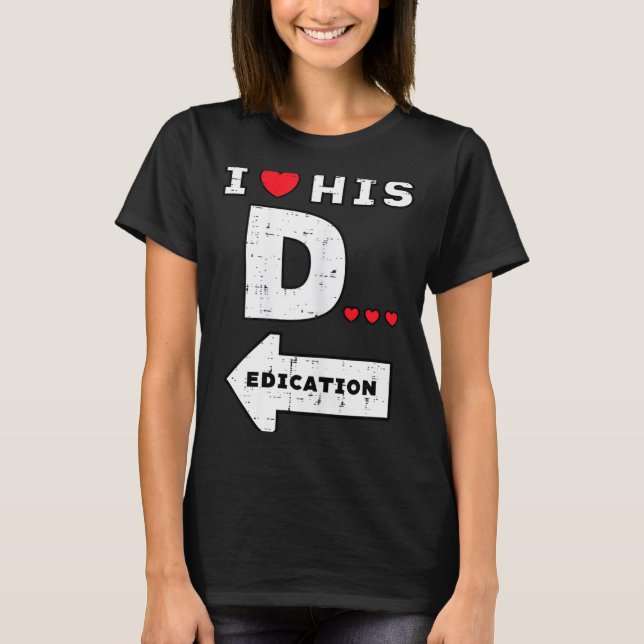 Valentines Day I Love His Dedication Matching Coup T-Shirt (Vorderseite)