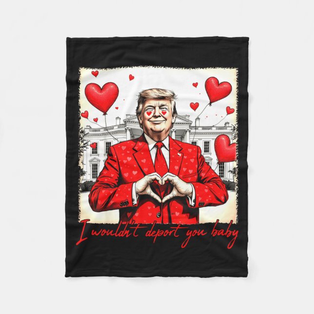 Valentine's Day I Wouldn't Dert You Baby Trump  Fleecedecke (Vorderseite)