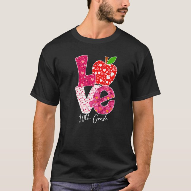 Valentines Day Love 10th Grade Squad Teacher Kids  T-Shirt (Vorderseite)