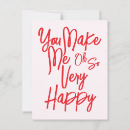 Valentine's Day Love You Make Me Happy Card. Postkarte