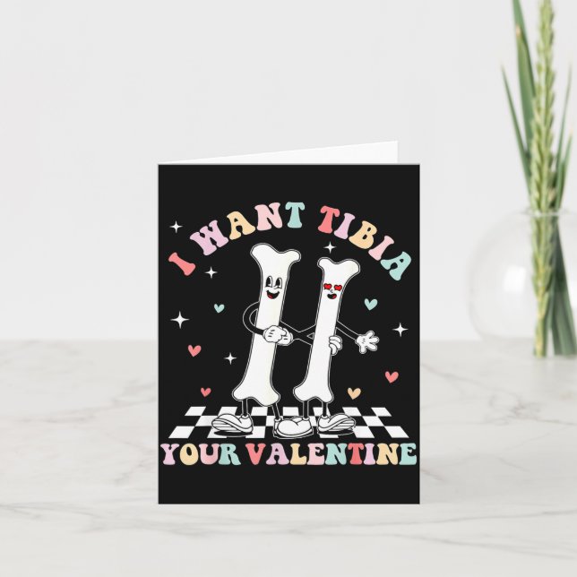 Valentines Day Ortho Nurse Orthopedic I Want Tibia Karte (Vorderseite)