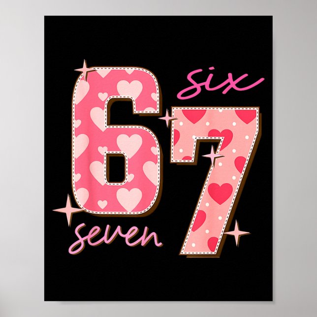 Valentines Day Six Seven 67 Meme 6 7 Heart Boys Gi Poster (Vorne)