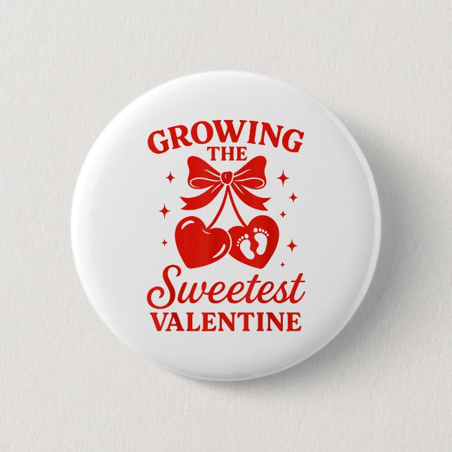 Valentines Pregnancy Announcement Growing Sweetest Button (Vorderseite)