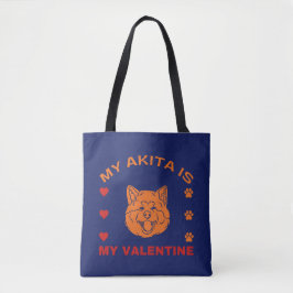 Valentinisches Zitat Meine Akita ist mein Valentin Tasche