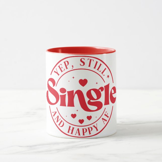 Valentins alternative Tasse, Yep, Still Single Tasse (Zentrum)