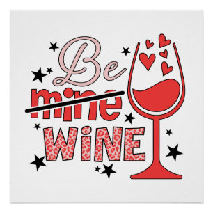 Valentinsgeschenk   Sei Mein Wein Poster