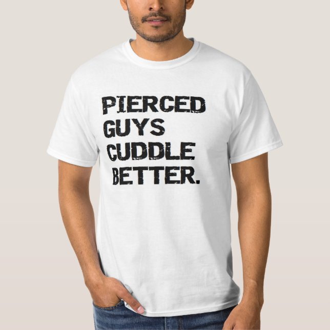 VALENTINSGRUSS: DURCHBOHRTE Typen streicheln T-Shirt (Vorderseite)