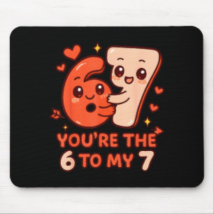 Valentinstag 67 du bist die 6 zu meiner 7 lustige  mousepad