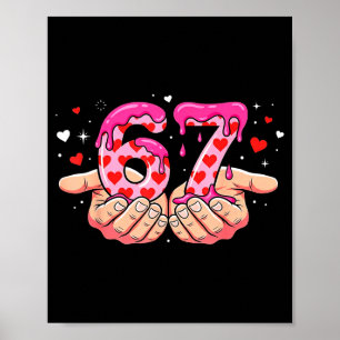 Valentinstag 67 Herzen Sechs Sieben Meme Liebe Süß Poster