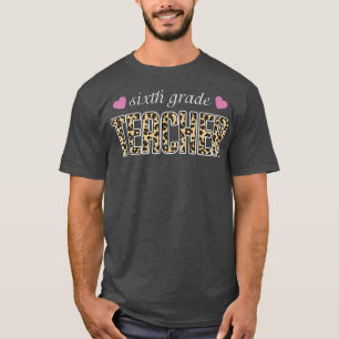 Valentinstag 6. Klasse Lehrer Leopard Chef T-Shirt