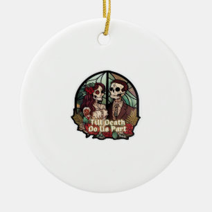 Valentinstag Bis Dass Der Tod Uns Scheidet Klassis Keramik Ornament