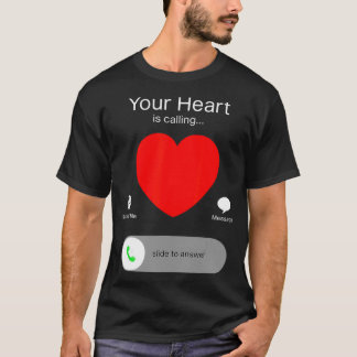 Valentinstag Dein Herz Ruft T-Shirt