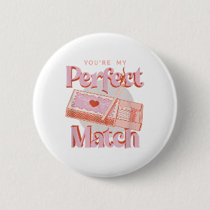 Valentinstag Du meine perfekte Match Spark Flamme Button