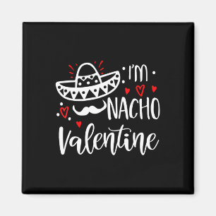 Valentinstag Funny Nacho Valentine Girl Magnet