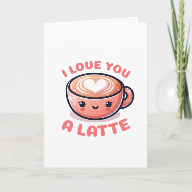 Valentinstag 'Ich Liebe dir einen Latte'-Kaffeecup Karte (Vorderseite)