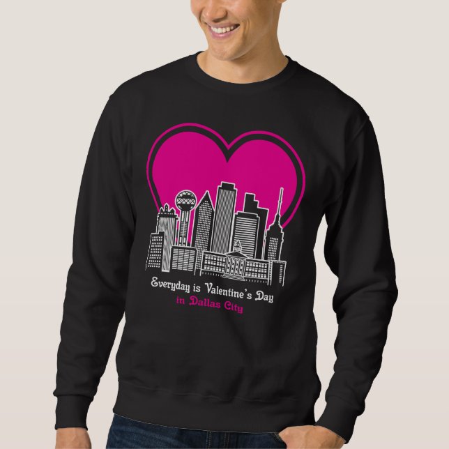 Valentinstag in Dallas Stadt Sweatshirt (Vorderseite)