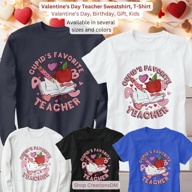 Valentinstag Lehrer Sweatshirt, T-Shirt (Von Creator hochgeladen)