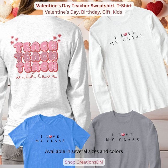 Valentinstag Lehrer Sweatshirt, T-Shirt (Von Creator hochgeladen)