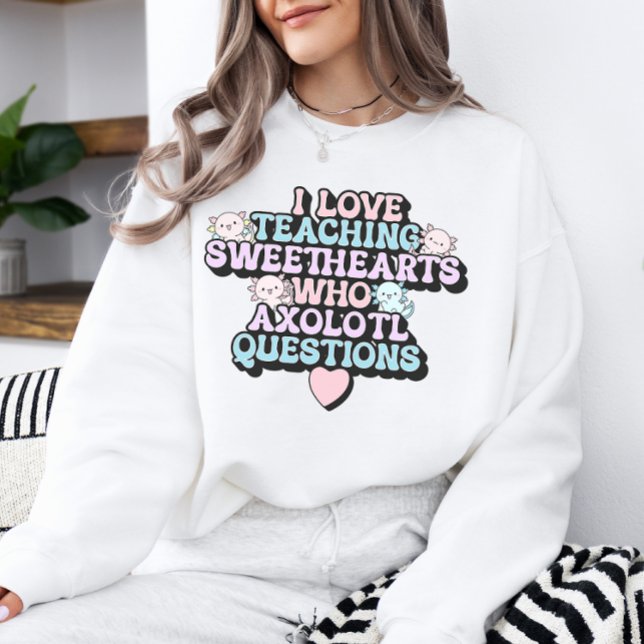Valentinstag Lehrerin Axolotl Sweethearts Sweatshirt (Von Creator hochgeladen)