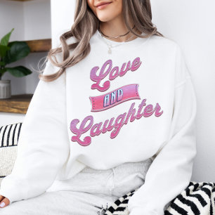Valentinstag Liebe und Lachen Sweatshirt