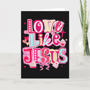 Valentinstag Liebe wie Jesus Kokette Schleife Frau Karte