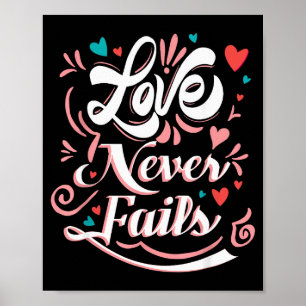 Valentinstag Love Never Fails Poster