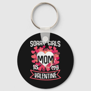 Valentinstag Mama Sorry Mädchen Mama ist mein Vale Schlüsselanhänger