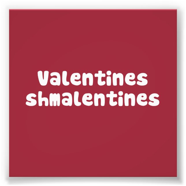 Valentinstag Schmalentines Day Fotodruck (Vorne)