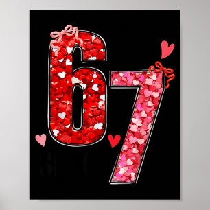 Valentinstag Six Seven Lustig 67 Meme Gen Alpha Sl Poster