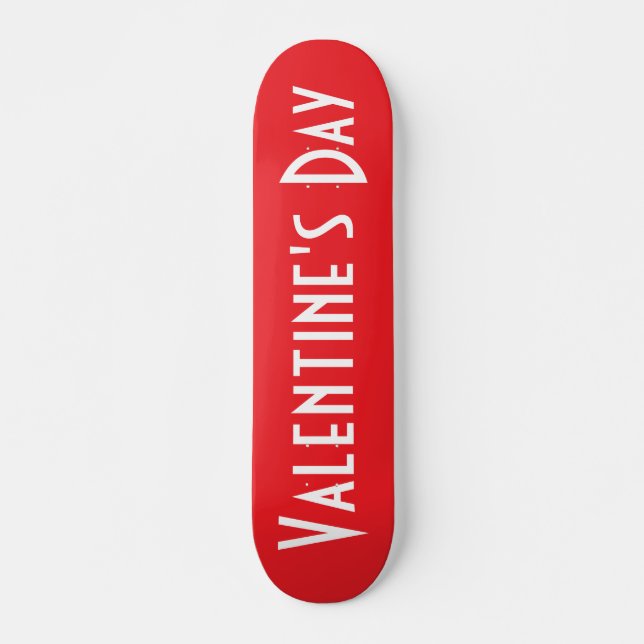 Valentinstag Skateboard (Vorne)