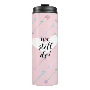 Valentinstag tun wir noch thermische Trommel Thermosbecher