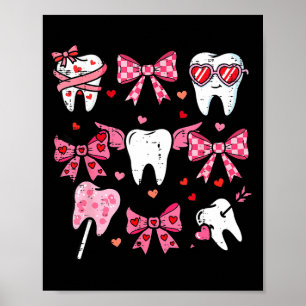 Valentinstag-Zähne Coquette Bogen Dental Frauen Poster