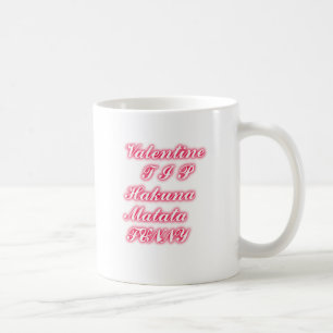 Valentinstipp: Hakuna Matata Lustiger Text Kunst D Kaffeetasse
