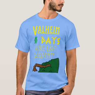 Valheim ist seit dem letzten Unfall gelber Schrift T-Shirt