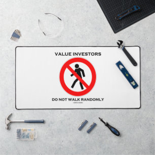 Value Investors gehen nicht willkürlich Spaß signi Schreibtischunterlage