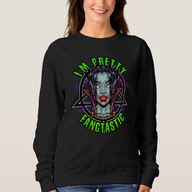 Vampire i´m pretty fangtastic sweatshirt (Vorderseite)