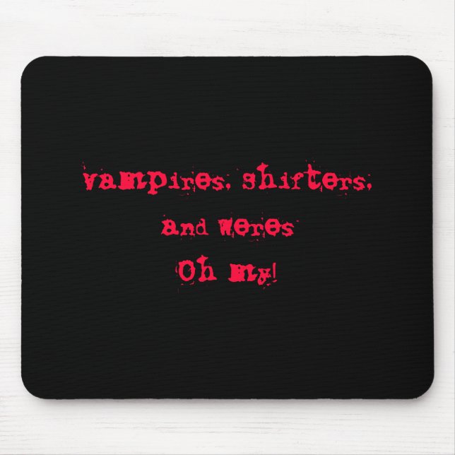 Vampire, Schieber und mein WeresOh! Mousepad (Vorne)